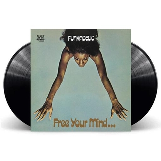 FUNKADELIC - Free Your Mind And Your Ass Will Follow
