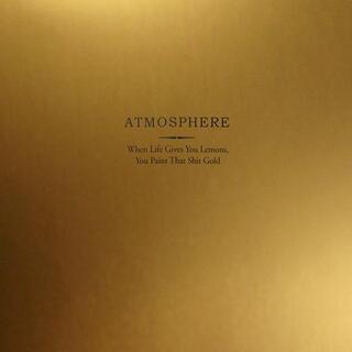 ATMOSPHERE - When Life Gives You Lemons (Gold Vinyl)