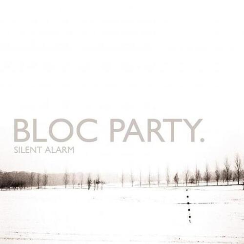 BLOC PARTY - Silent Alarm