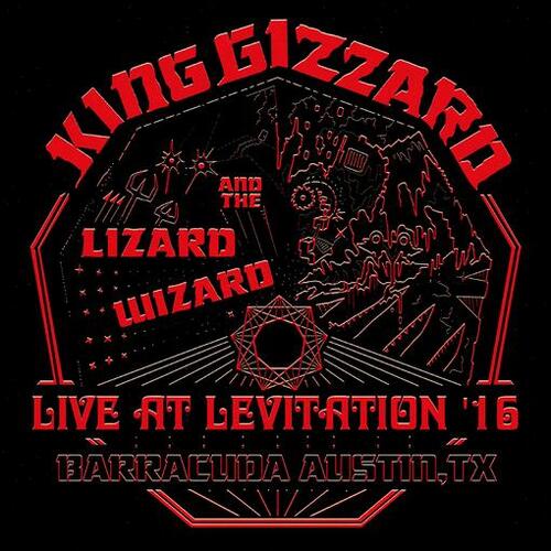 KING GIZZARD & THE LIZARD WIZARD - Live At Levitation &acute;16 (Red Vinyl)